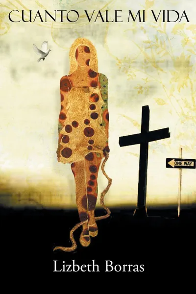 Обложка книги Cuanto Vale Mi Vida, Lizbeth Borras