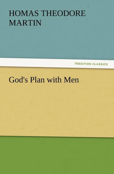 Обложка книги God's Plan with Men, T. T. (Thomas Theodore) Martin