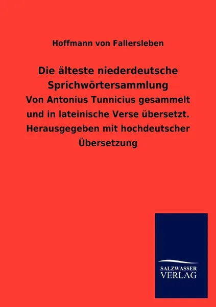 Обложка книги Die alteste niederdeutsche Sprichwortersammlung, Hoffmann von Fallersleben