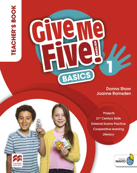 Обложка книги Give Me Five! Level 1. Basics. Teacher's Book (+ Navio App), Donna Shaw, Joanne Ramsden