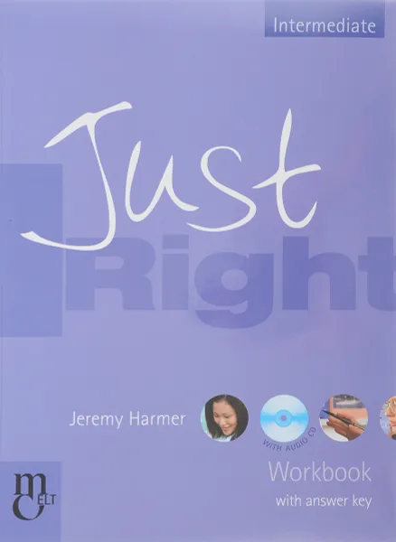 Обложка книги Just Right! Int WB (with Key and CD) BrE, Jeremy Harmer