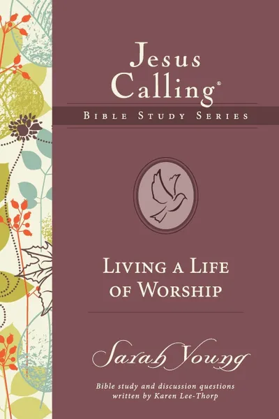 Обложка книги Living a Life of Worship . Softcover, Sarah Young