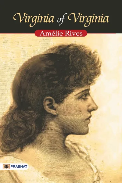 Обложка книги Virginia of Virginia, Rives Amélie