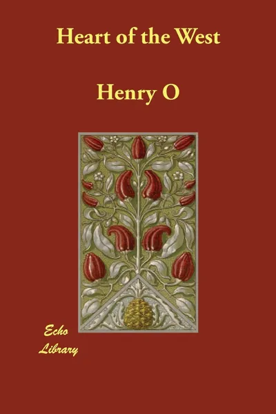 Обложка книги Heart of the West, Henry O, Henry O.