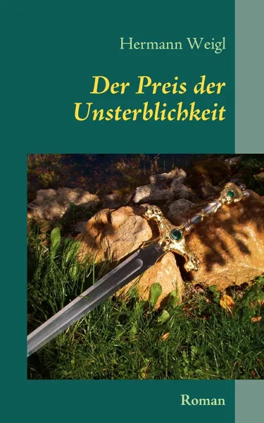 Обложка книги Der Preis der Unsterblichkeit. Der Weg zwischen den Sternen 1, Hermann Weigl