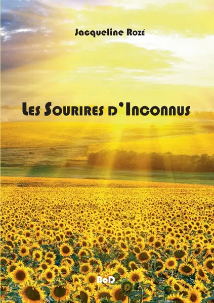 Обложка книги Les sourires d'inconnus, Jacqueline Rozé