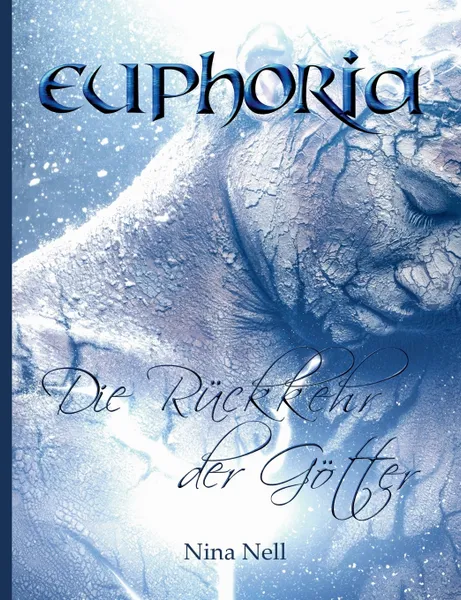 Обложка книги Euphoria - Die Ruckkehr der Gotter (Sammelband), Nina Nell