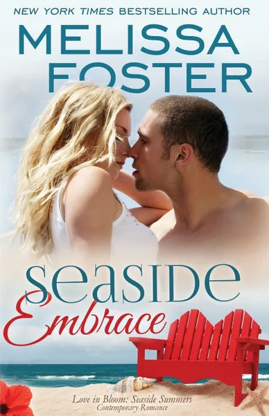 Обложка книги Seaside Embrace (Love in Bloom. Seaside Summers, Book 6): Hunter Lacroux, Melissa Foster