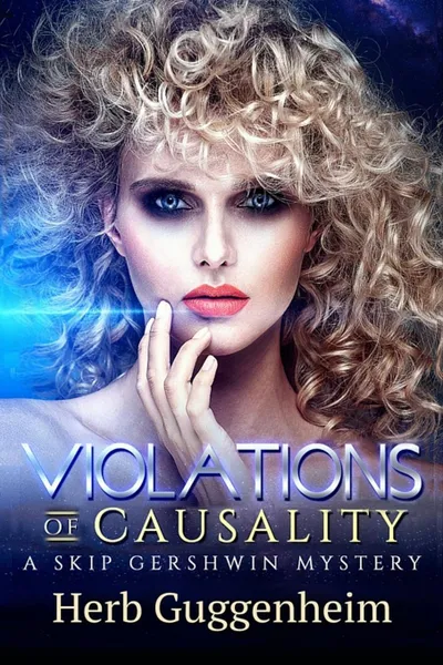 Обложка книги Violations of Causality. A Skip Gershwin Mystery, Herb Guggenheim