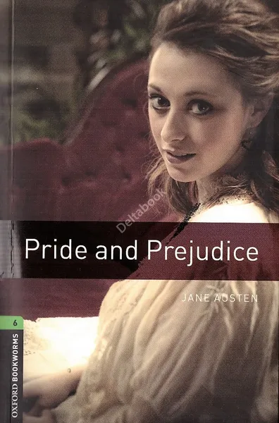 Обложка книги Oxford Bookworms Library Level 6: Pride and Prejudice, Jane Austen, Clare West