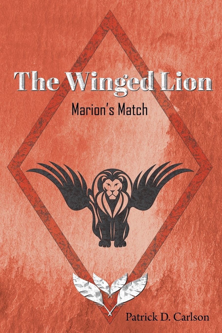 The Winged Lion. Marion`s Match