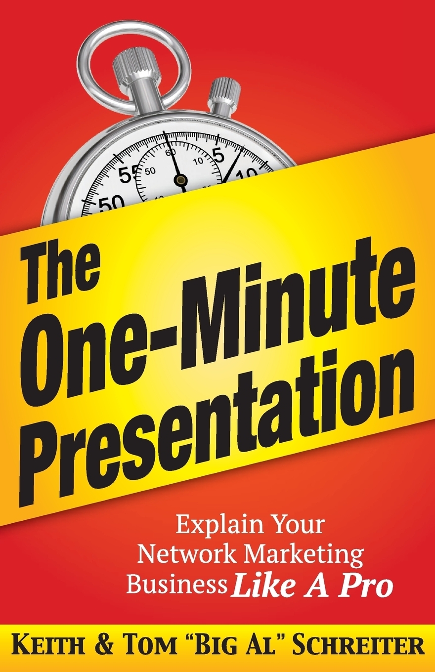 The One-Minute Presentation. Explain Your Network Marketing Business Like A Pro