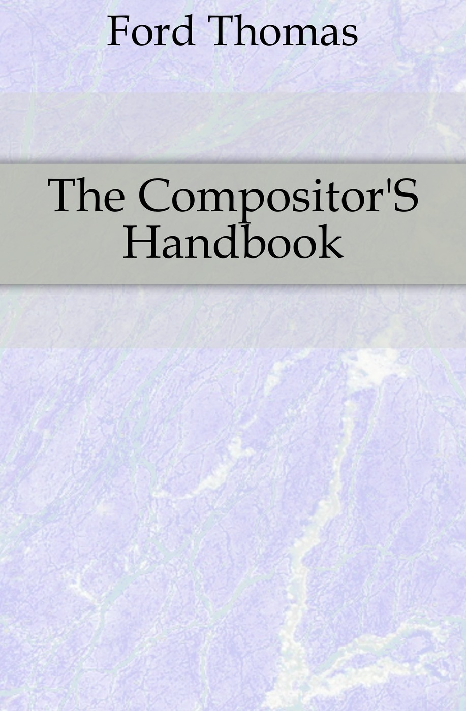 The Compositor`S Handbook