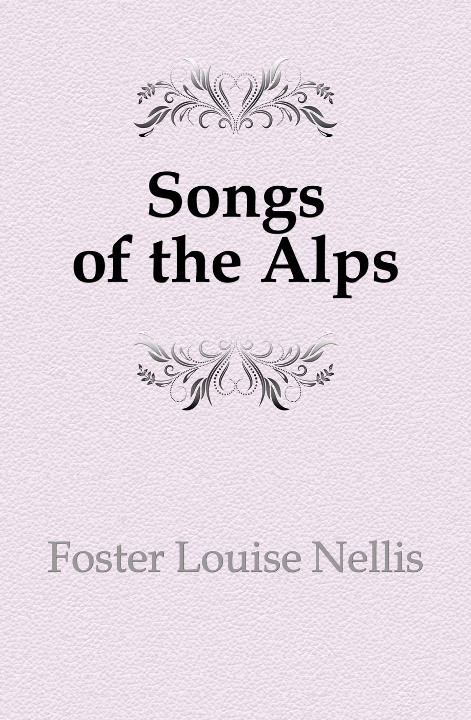 Songs of the Alps