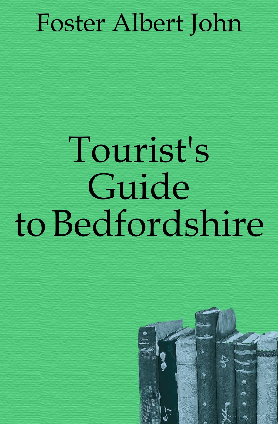 Tourist`s Guide to Bedfordshire