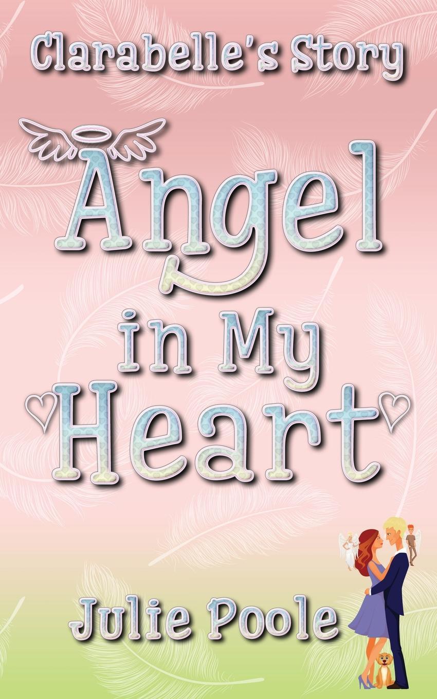 фото Angel in My Heart (Clarabelle's Story)