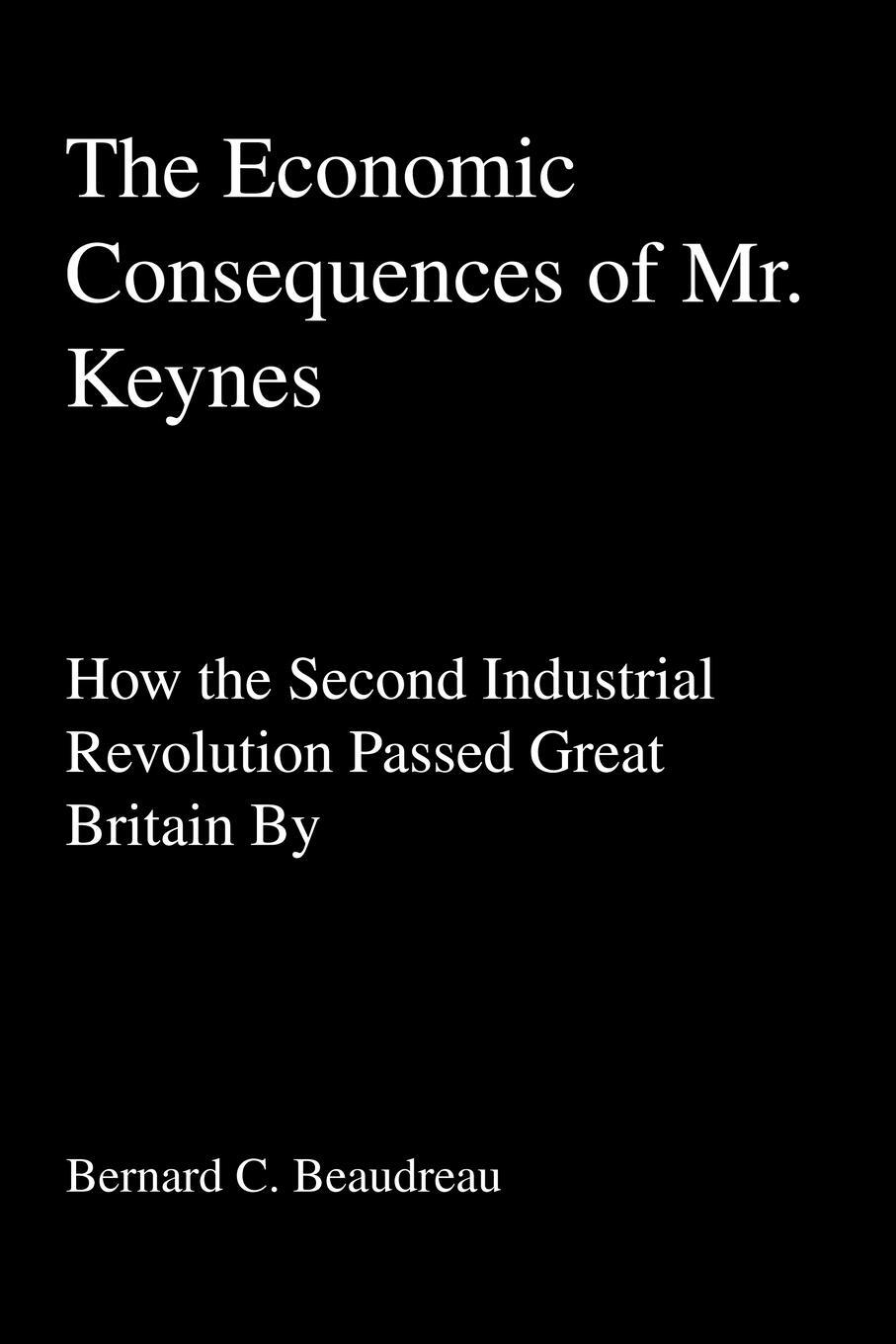 фото The Economic Consequences of Mr. Keynes. How the Second Industrial Revolution Passed Great Britain By