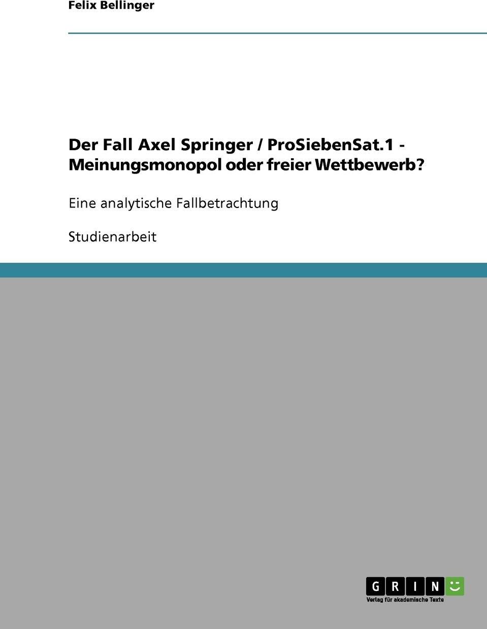 фото Der Fall Axel Springer / ProSiebenSat.1 - Meinungsmonopol oder freier Wettbewerb?