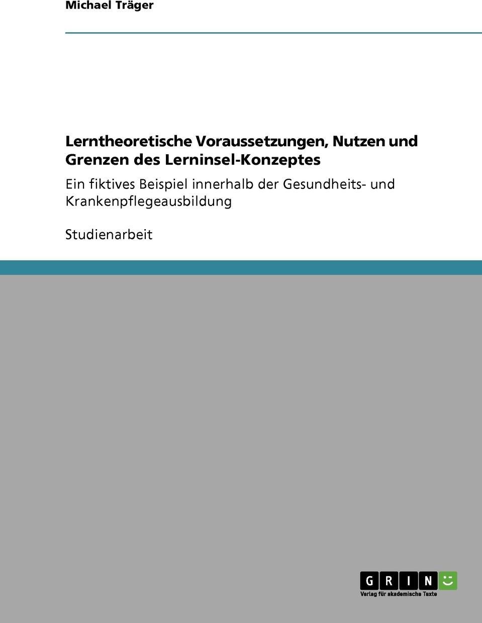 фото Lerntheoretische Voraussetzungen, Nutzen und Grenzen des Lerninsel-Konzeptes