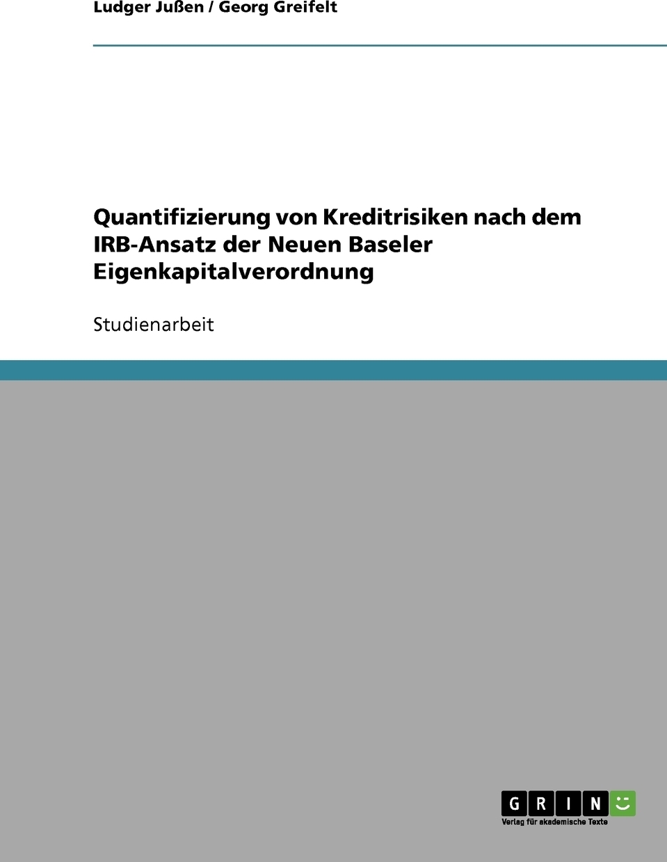 фото Quantifizierung von Kreditrisiken nach dem IRB-Ansatz der Neuen Baseler Eigenkapitalverordnung