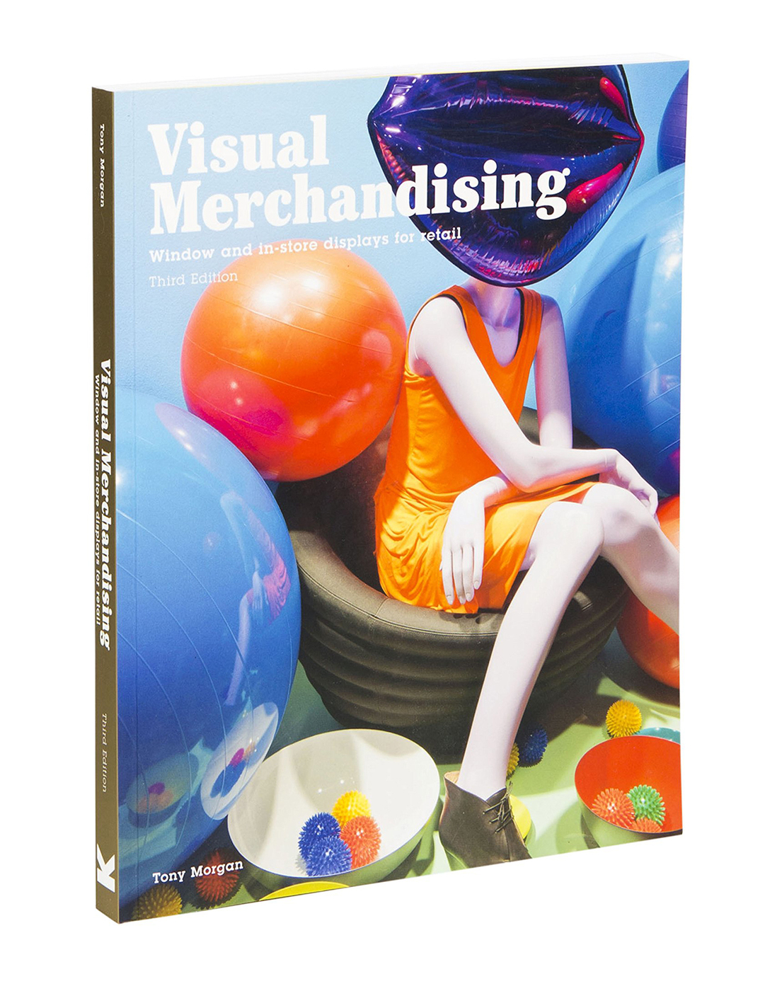 Visual Merchandising, Third edition: Windows and in-store displays for  retail