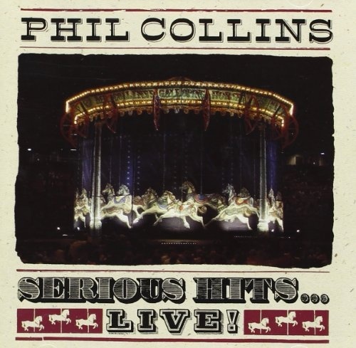 Phil Collins: SERIOUS HITS LIVE. 1 CD