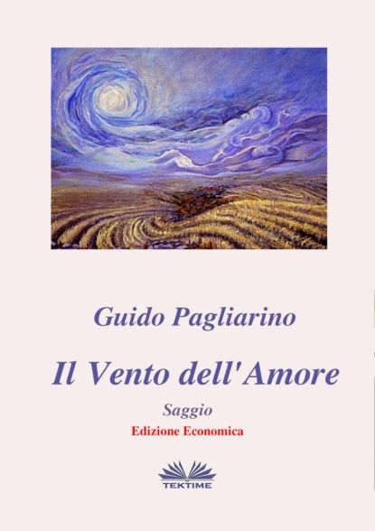 Il Vento Dell'Amore Saggio | Pagliarino Guido | Электронная книга