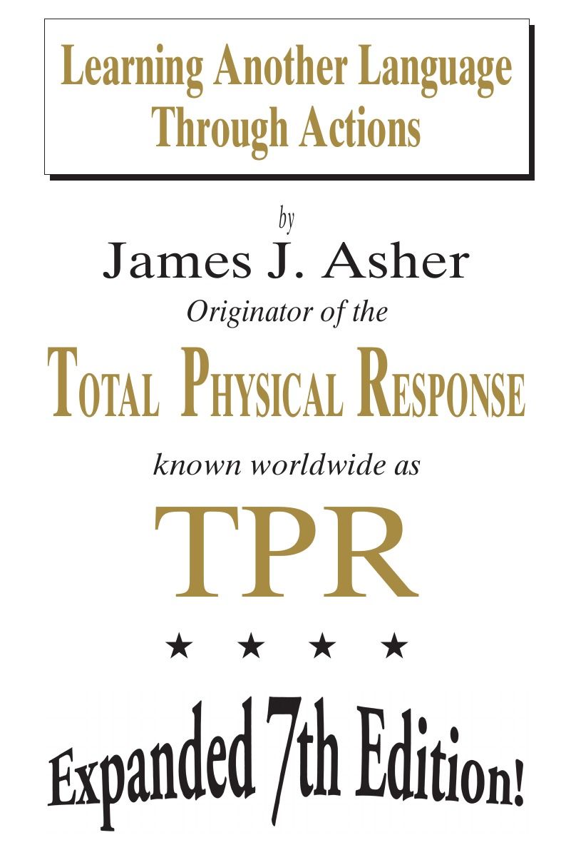 Another language. Learning another language. Learn another language. Dr James j Asher. Dr. James j. Asher TPR.