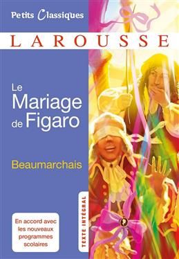 Le Mariage de Figaro. Beaumarchais