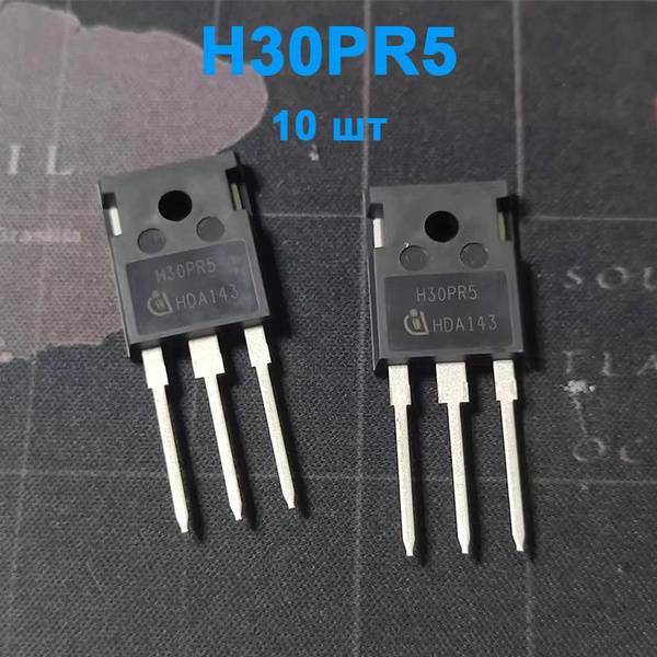 Транзистор IHW30N135R5(H30PR5),Мощная индукционная плита с IGBT-трубкой ...