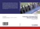 Evaluation of Potable Water Demand and Supply - Nura Isyaku Bello and Fikret Tuna