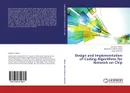 Design and Implementation of Coding Algorithms for Network on Chip - Ayman A. Salem,Mohamed A. Abd El Ghany and Klaus Hofmann