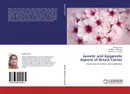 Genetic and Epigenetic Aspects of Breast Cancer - Nidda Syeed,Khalid A. Alahmare and Hassan A. A. Hamali