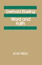 Word and Faith - Gerhard Eberling, Gerhard Ebeling