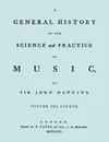 A General History of the Science and Practice of Music. Vol.4 of 5. .Facsimile of 1776 Edition of Vol.4.. - John Hawkins