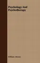 Psychology And Psychotherapy - William. Brown