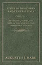 Cities of Northern and Central Italy - Vol. II. In Venetia, Parma, the Emilia, the Marche, and Northern Tuscany - Augustus John Cuthbert Hare