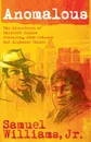 Anomalous. The Adventures of Sherlock Holmes Featuring Jack Johnson and Alphonse Capone - Samuel Williams