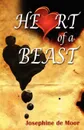 Heart of a Beast - Josephine De Moor