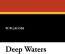 Deep Waters - W. W. Jacobs