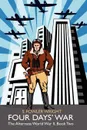 Four Days' War. The Alternate World War II, Book Two - S. Fowler Wright