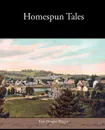 Homespun Tales - Kate Douglas Wiggin