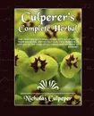 Culpeper's Complete Herbal - Culpeper Nicholas Culpeper, Nicholas Culpeper