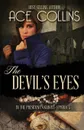 The Devil's Eyes. In the President's Service Episode Five - Ace Collins