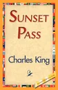 Sunset Pass - King Charles King, Charles King