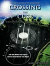 Crossing the Cusp. Surviving the Edgar Cayce Pole Shift - Marshall Masters