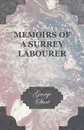Memoirs of a Surrey Labourer - George Bourne