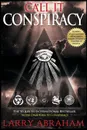 Call It Conspiracy - Larry Abraham