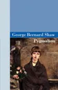 Pygmalion - George Bernard Shaw