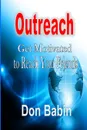 Outreach. Get Motivated to Reach Your Friends - Don Babin